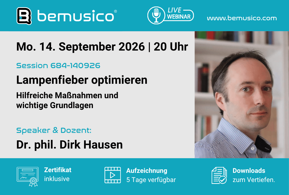 „Lampenfieber optimieren oder vermeiden – hilfreiche Maßnahmen und wichtige Grundlagen“ mit Dr. phil. Dirk Hausen (684-140926)