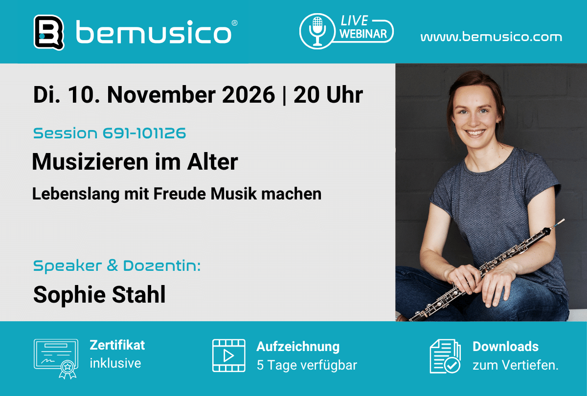 „Musizieren im Alter – Mit Freude, Beweglichkeit und Kraft ein Leben lang Musik machen“ mit Sophie Stahl (691-101126) 1 - bemusico „Musizieren im Alter – Lebenslang mit Freude Musik machen“ Online Seminar auf bemusico mit Sophie Stahl (691-101126)